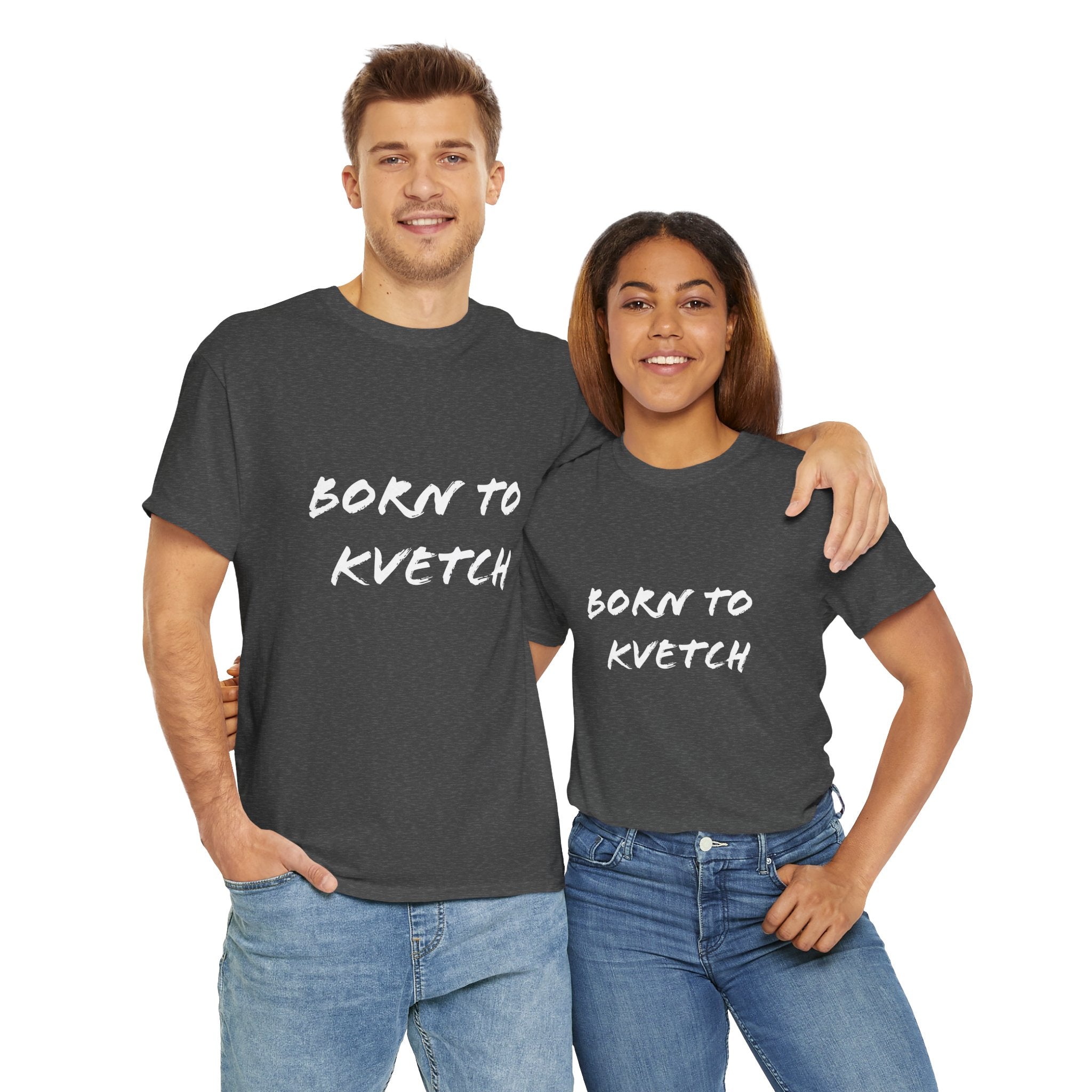 Born to Kvetch Unisex Heavy Cotton Tee | Comfy Everyday Wear, Gift for Friends, Fun Casual Outfits, Funny Quote Shirt, Perfect for Birthdays