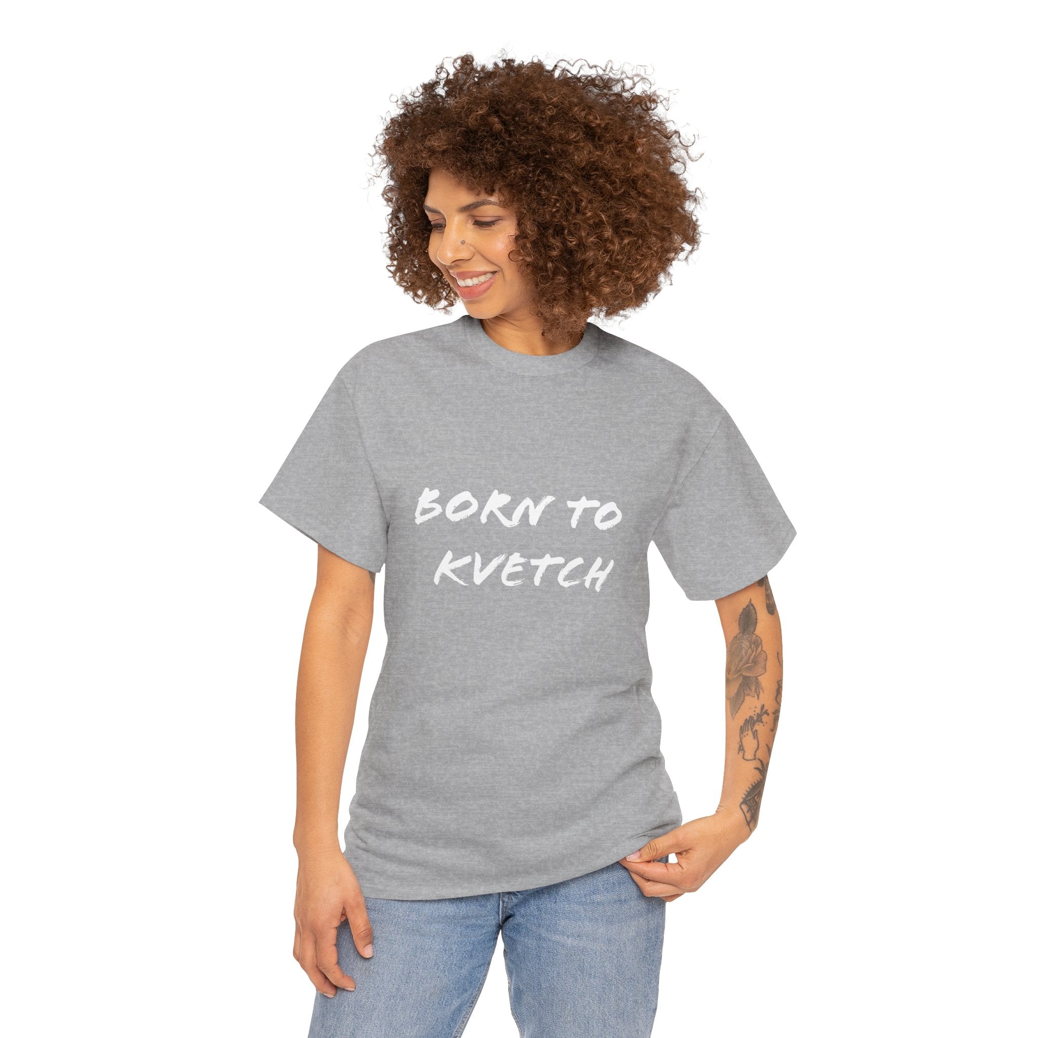 Born to Kvetch Unisex Heavy Cotton Tee | Comfy Everyday Wear, Gift for Friends, Fun Casual Outfits, Funny Quote Shirt, Perfect for Birthdays