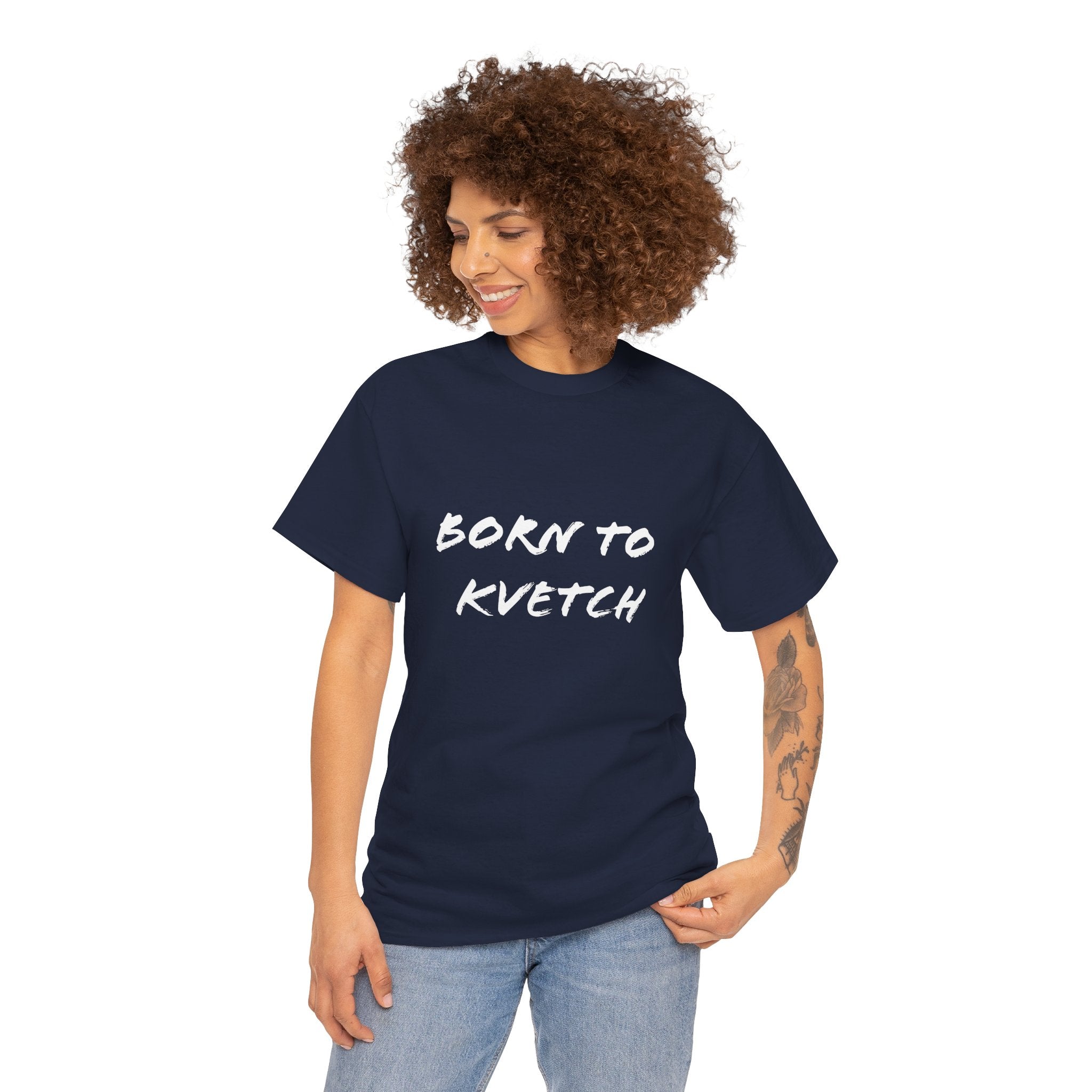 Born to Kvetch Unisex Heavy Cotton Tee | Comfy Everyday Wear, Gift for Friends, Fun Casual Outfits, Funny Quote Shirt, Perfect for Birthdays
